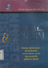 Analisis & Desain Sistem Informasi : Pendekatan terstruktur teori dan praktik aplikasi bisnis