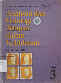 Anatomi & Fisiologi : Terapan dalam Kebidanan ed.3