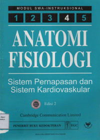 Anatomi Fisiologi 4 : Sistem Pernafasan dan Sistem Kardiovaskular  Edisi 2