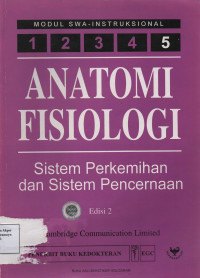 Anatomi Fisiologi  5 : Sistem Perkemihan dan Sistem Pencernaan Edisi 2