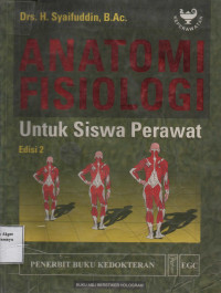 Anatomi Fisiologi Untuk Siswa Perawat ed.2