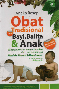 Aneka resep Obat Tradisional untuk Bayi, Balita dan Anak