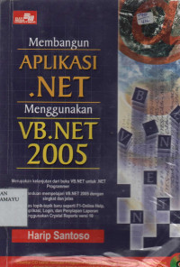 Membangun Aplikasi.NET Menggunakan VB.NET 2005