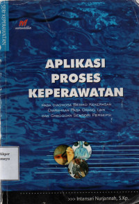 Aplikasi Proses Keperawatan