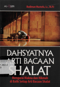 Dahsyatnya Arti Bacaan Shalat