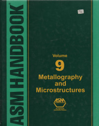 ASM Handbook Volume 9 Metallography and Microstructures