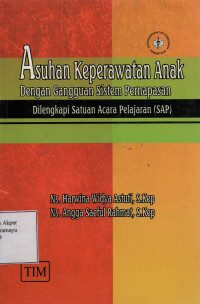 Asuhan Keperawatan Anak dengan Gangguan Sistem Pernapasan dilengkapi Satuan Acara Pelajaran ( SAP)