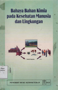 Bahaya Bahan Kimia pada Kesehatan Manusia dan Lingkungan