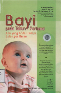 Bayi pada Tahun Pertama : Apa yang Anda Hadapi Bulan per Bulan