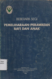 Beberapa Segi Pemeliharaan -Perawatan Bayi dan Anak