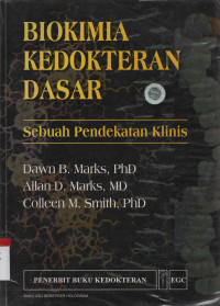 Biokimia Kedokteran Dasar : Sebuah Pendekatan Klinis