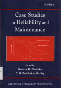 Case Studies in Reliability and Maintenance