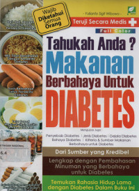 Tahukah Anda? Makanan berbahaya untuk Diabetes