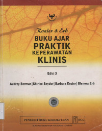 Buku Ajar Praktik Keperawatan Klinis Kozier & Erb Edisi 5