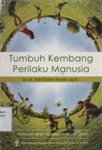 Tumbuh Kembang Perilaku Manusia