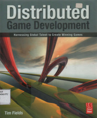 Distributed Game Development : Harnesing global talent to create winning games