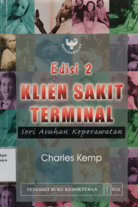 Klien Sakit Terminal : Seri Asuhan Keperawatan Edisi 2