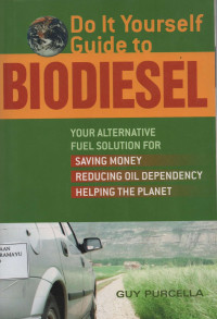 Do It Yourself Guide to BIODIESEL