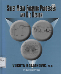 Sheet Metal Forming Processes and Die Design