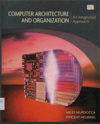 Computer Architecture and Organization : An Integrated Approach