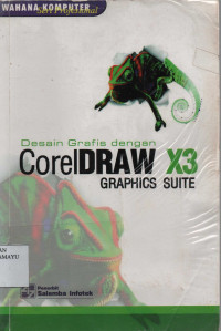 Desain Grafis dengan CorelDraw X3 Graphics Suite