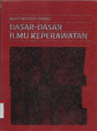 Dasar-Dasar Ilmu Keperawatan