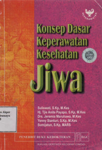 Konsep Dasar Keperawatan Kesehatan Jiwa