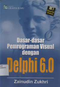 Dasar-Dasar Pemrograman Visual dengan DELPHI 6.0