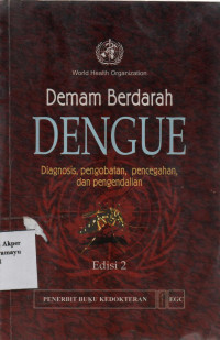 Demam Berdarah Dengue : Diagnosis, Pengobatan, Pencegahan, dan Pengendalian