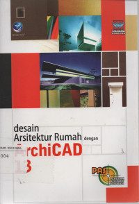 Desain Arsitektur Rumah dengan ArchiCAD 13