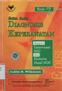 Buku Saku Diagnosis Keperawatan dengan Intervensi NIC dan Kriteria Hasil NOC Edisi 7