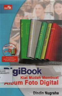 DigiBook Kiat Mudah Membuat Album Foto Digital