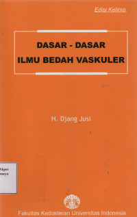 Dasar-Dasar Ilmu Bedah Vaskuler Edisi 5