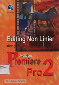 Editing Non Linier dengan Adobe Premiere Pro 2