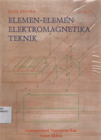 Elemen - Elemen Elektromagnetika Teknik Edisi Kelima jilid 1