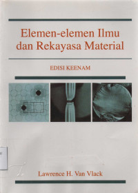 Elemen-Elemen Ilmu dan Rekayasa Material edisi keenam