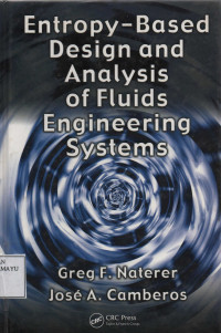 Entropy - Based Design and Analysis of Fluids Engineering Systems