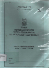 FI-614 Mekanika Statistik Sistem Benda Banyak Dalam Kondisi Keseimbangan