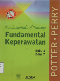 Fundameltals of Nursing : Fundamental Keperawatan Buku 3Edisi 7