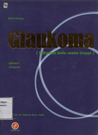 Glaukoma ( Tekanan Bola Mata Tinggi ) Edisi 3