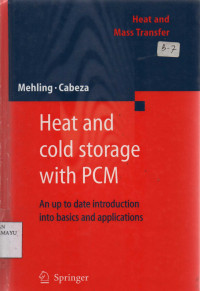 Heat and Cold Storage with PCM : An up to date introduction into basics and applications