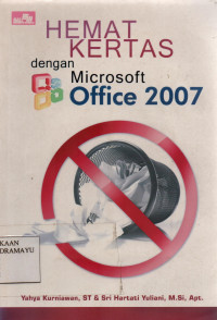 Hemat Kertas dengan Microsoft Office 2007