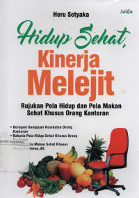 Hidup Sehat, Kinerja Melejit