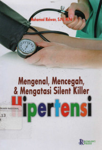 Mengenal, Mencegah dan Mengatasi Silent Killer Hipertensi