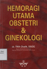Hemoragi Utama Obstetri & Ginekologi