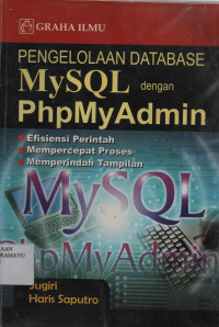 Pengelolaan Database MySQL dengan Php MyAdmin