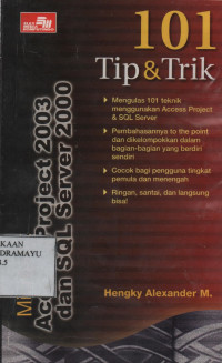 101 Tip & Trik Mirosoft access project 2003 dan SQL server 2000