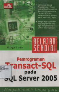 Belajar Sendiri : Pemrograman Transact-SQL pada SQL Server 2005