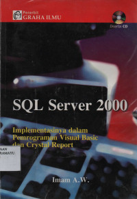 SQL Server 2000 implementasinya dalam pemrograman visual basic dan crytal report