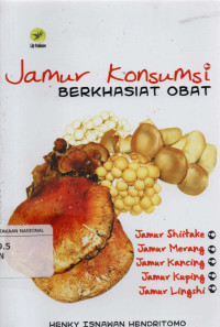 Jamur Konsumsi Berkhasiat Obat